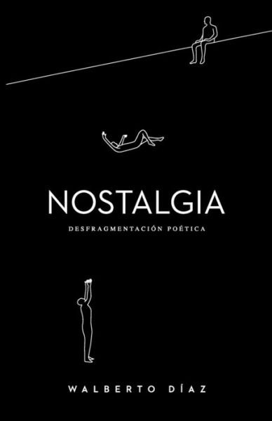 Cover for Walberto Diaz · Nostalgia (Paperback Book) (2019)