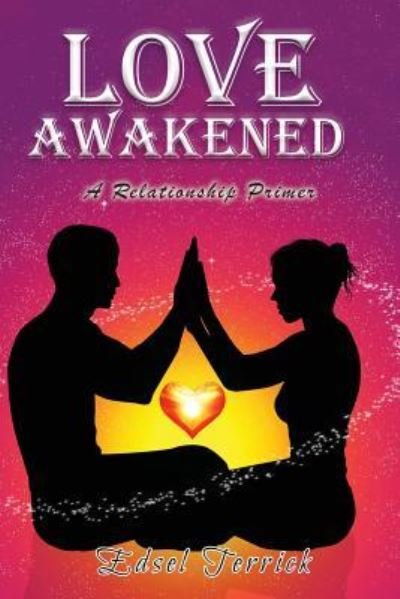 Love Awakened - Edsel Terrick - Książki - Goldtouch Press, LLC - 9781733336604 - 24 lipca 2019