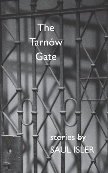 Cover for Saul Isler · The Tarnów Gate (Paperback Book) (2019)