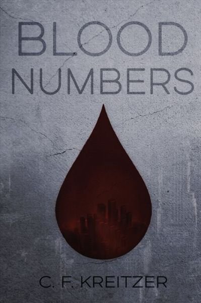 Cover for C F Kreitzer · Blood Numbers (Taschenbuch) (2020)
