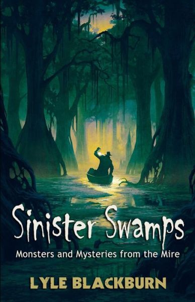 Cover for Lyle Blackburn · Sinister Swamps (Paperback Book) (2020)