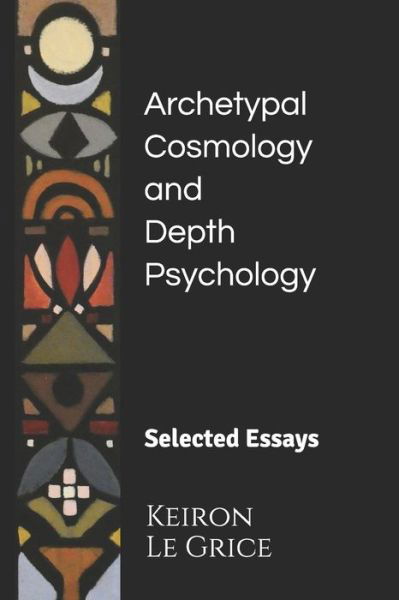 Cover for Keiron Le Grice · Archetypal Cosmology and Depth Psychology (Paperback Bog) (2021)