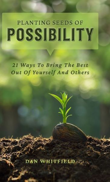 Cover for Dan Whitfield · Planting Seeds Of Possibility (Hardcover Book) (2020)