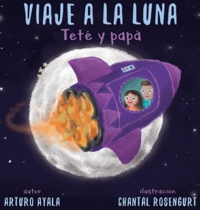 Cover for Arturo Ayala · Viaje a la Luna (Buch) (2021)