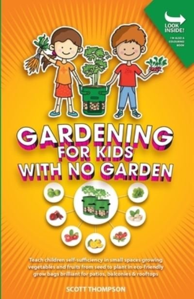 Cover for Scott Thompson · Gardening for Kids with No Garden (Paperback Book) (2021)