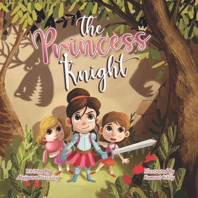 The Princess Knight - Mujgana Hussainy - Książki - Mujgana Hussainy - 9781739868604 - 30 stycznia 2022