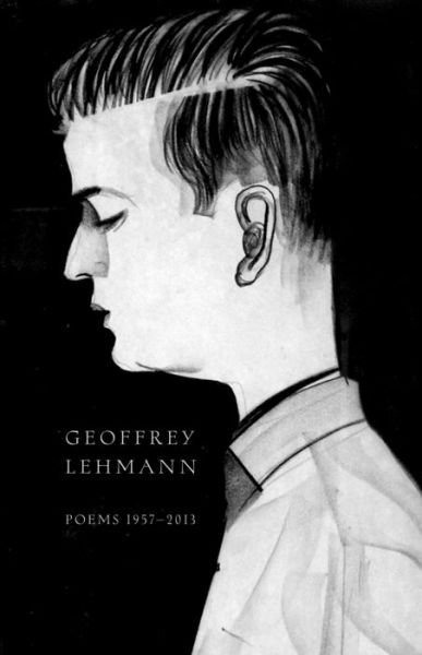 Cover for Geoffrey Lehmann · Poems 1957-2013 (Paperback Book) (2014)