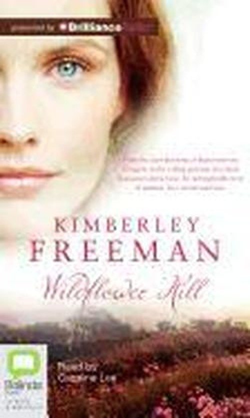 Wildflower Hill - Kimberley Freeman - Audio Book - Bolinda Audio - 9781743108604 - 9. april 2012