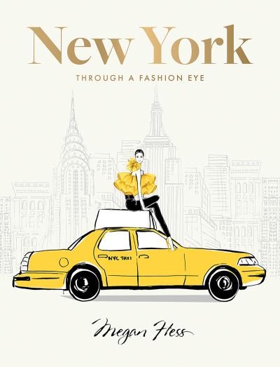 New York: Through a Fashion Eye: Special Edition - Megan Hess - Bøker - Hardie Grant Books - 9781743799604 - 29. november 2023