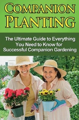 Companion Planting - Ryan - Boeken - Ingram Publishing - 9781761030604 - 18 december 2019