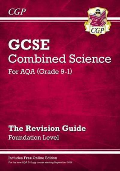 Cover for CGP Books · GCSE Combined Science AQA Revision Guide - Foundation includes Online Edition, Videos &amp; Quizzes - CGP AQA GCSE Combined Science (Bog) (2021)