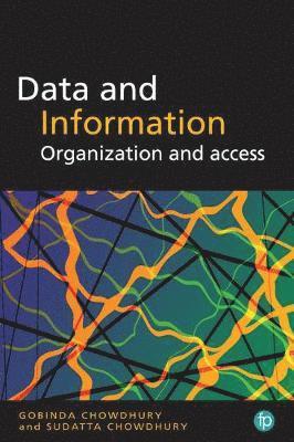 Cover for G. G. Chowdhury · Data and Information: Organization and access (Paperback Book) (2023)