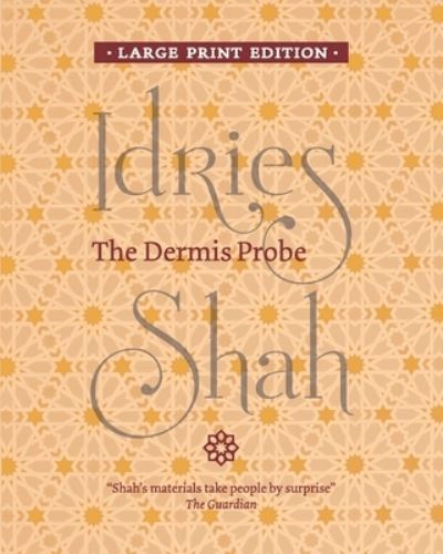 The Dermis Probe - Idries Shah - Books - ISF Publishing - 9781784798604 - February 1, 2016