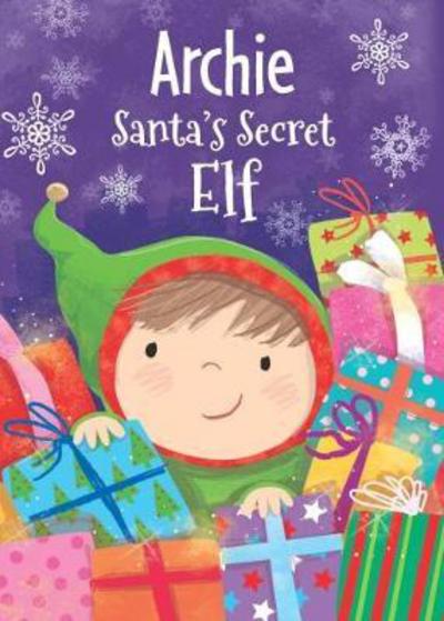 Cover for Katherine Sully · Archie - Santa's Secret Elf (Hardcover Book) (2017)