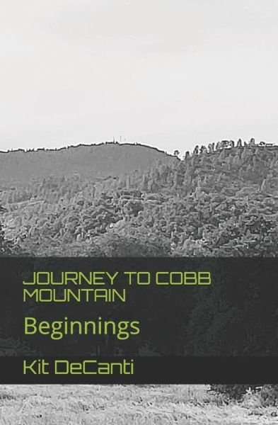 Cover for Kit Decanti · Journey to Cobb Mountain (Taschenbuch) (2018)