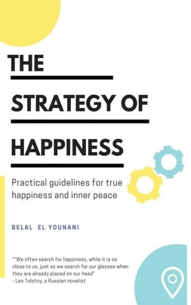Cover for Bilal El-Younani · The Strategy of Happiness (Paperback Book) (2019)