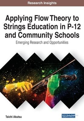 Cover for Taichi Akutsu · Applying Flow Theory to Strings Education in P-12 and Community Schools (Taschenbuch) (2020)