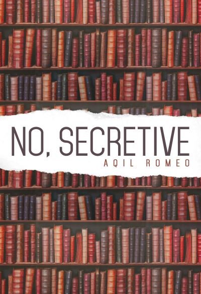 Cover for Aqil Romeo · No, Secretive (Paperback Bog) (2022)