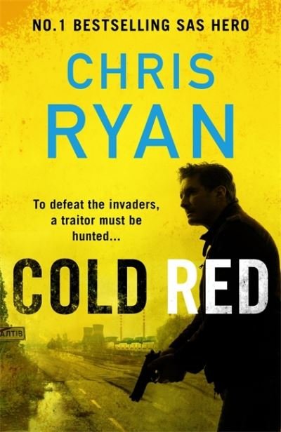 Cover for Chris Ryan · Cold Red: The bullet-fast new 2023 thriller from the no.1 bestselling SAS hero (Hardcover Book) (2023)