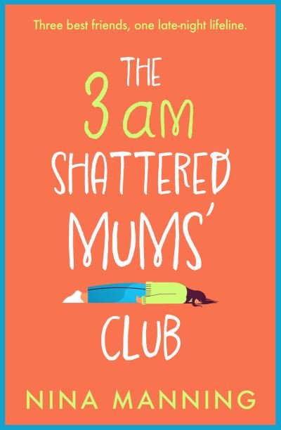 Cover for Nina Manning · 3am Shattered Mum's Club (Bog) (2022)