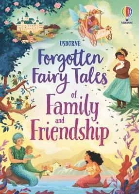 Cover for Mary Sebag-Montefiore · Forgotten Fairy Tales of Family and Friendship - Illustrated Story Collections (Hardcover Book) (2025)