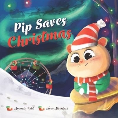 Cover for Amanda Kidd · Pip Saves Christmas (Paperback Bog) (2020)
