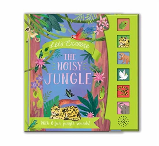 Let'S Explore the Noisy Jungle - Nature Sound Book - Laura Garnerburt - Inne - North Parade Publishing - 9781839238604 - 5 kwietnia 2023