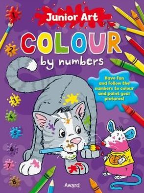 Junior Art Colour By Numbers: Cat - Junior Art Colour By Numbers - Anna Award - Books - Award Publications Ltd - 9781841358604 - August 31, 2011