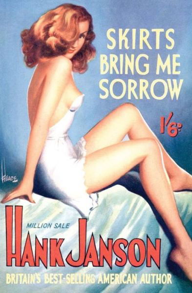 Cover for Hank Janson · Skirts Bring Me Sorrow (Paperback Book) (2017)