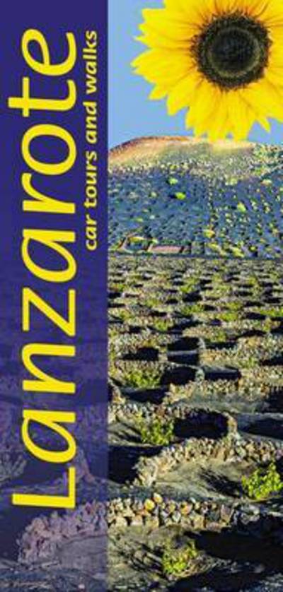 Sunflower Landscapes: Landscapes of Lanzarote: Car Tours and Walks - Noel Rochford - Books - Sunflower Books - 9781856914604 - March 3, 2016