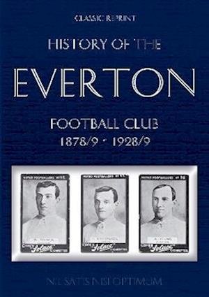 Cover for Thomas Keates · Classic Reprint: History of the Everton Football Club 1878/9-1928/9 (Pocketbok) (2021)