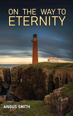 Cover for Angus Smith · On the Way to Eternity (Buch) (2023)