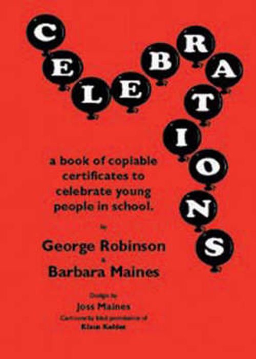 Celebrations: A Book of Copiable Certificates to Celebrate Young People in School - Lucky Duck Books - George Robinson - Bøger - Lucky Duck Publishing - 9781873942604 - 1995