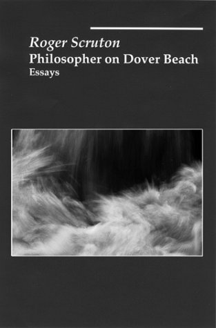 Cover for Roger Scruton · Philosophical on Dover Beach: Essay (Gebundenes Buch) (2024)