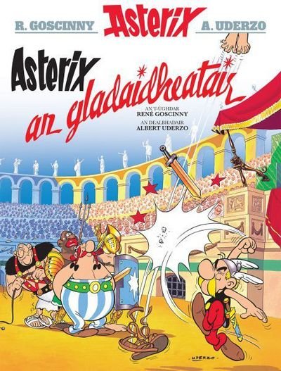 Cover for Rene Goscinny · Asterix an Gladaidheatair (Gaelic) (Paperback Bog) (2015)