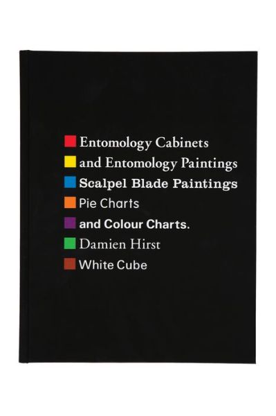 Cover for Damien Hirst · Entomology Cabinets and Paintings, Scalpel Blade Paintings and Colour Charts (Hardcover Book) (2013)