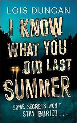 I Know What You Did Last Summer - Lois Duncan - Livres - Little, Brown Book Group - 9781907410604 - 3 mars 2011