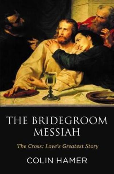 Cover for Colin Hamer · The Bridegroom Messiah (Paperback Book) (2017)