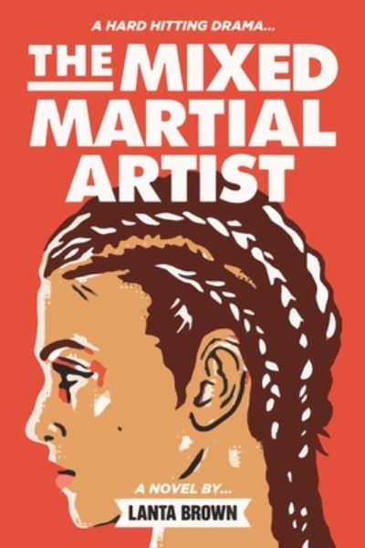 Cover for Lanta Brown · The Mixed Martial Artist (Paperback Bog) (2019)