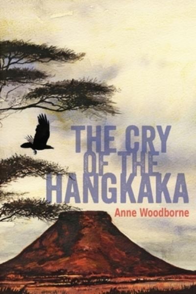 Cover for Anne Woodborne · The cry of the Hangkaka (Paperback Book) (2016)