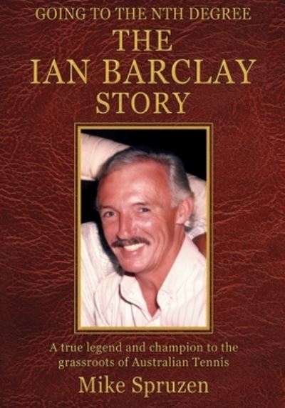 Cover for Mike Spruzen · The Ian Barclay Story (Paperback Book) (2019)