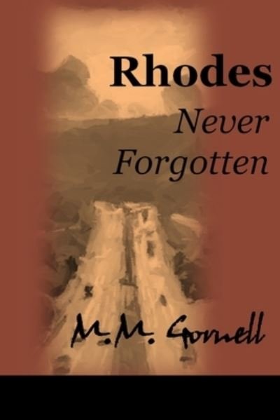 Cover for M M Gornell · Rhodes Never Forgotten (Pocketbok) (2021)