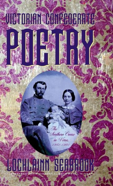 Victorian Confederate Poetry - Lochlainn Seabrook - Books - Sea Raven Press - 9781943737604 - January 5, 2018