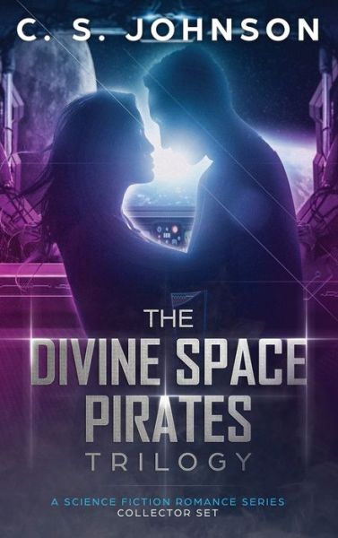 Cover for C S Johnson · The Divine Space Pirates (Hardcover Book) (2020)