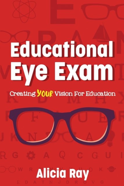 Cover for Alicia Ray · Educational Eye Exam (Paperback Book) (2019)
