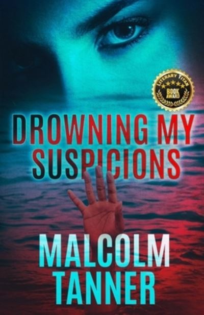 Cover for Malcolm Tanner · Drowning My Suspicions (Paperback Book) (2021)