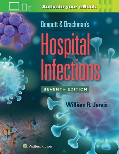 Cover for William R. Jarvis · Bennett &amp; Brachman's Hospital Infections (Hardcover Book) (2022)