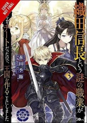 Cover for Kisetsu Morita · A Mysterious Job Called Oda Nobunaga, Vol. 3 (light novel) - MYSTERIOUS JOB CALLED ODA NOBUNAGA LIGHT NOVEL SC (Paperback Book) (2021)