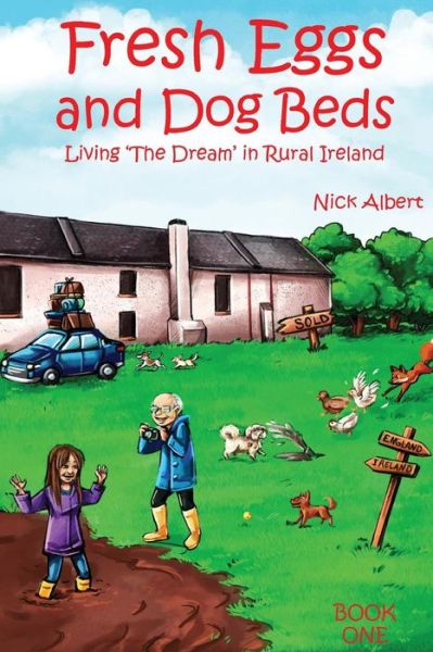 Cover for Nick Albert · Fresh Eggs and Dog Beds (Paperback Book) (2017)