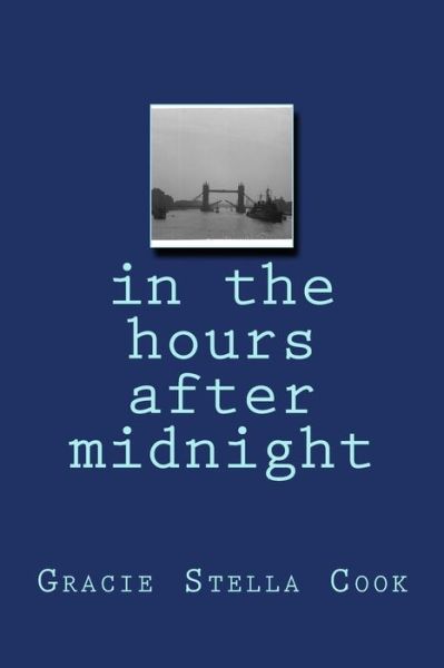 Cover for Gracie Stella Cook · In the Hours After Midnight (Pocketbok) (2017)